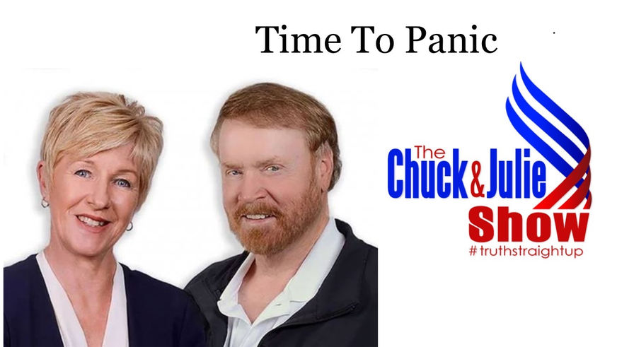 Time To Panic The Chuck and Julie Show April 10, 2023